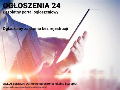 ogłoszenia matrymonialne bez logowania|OGŁOSZENIA24: Darmowe ogłoszenia lokalne bez opłat